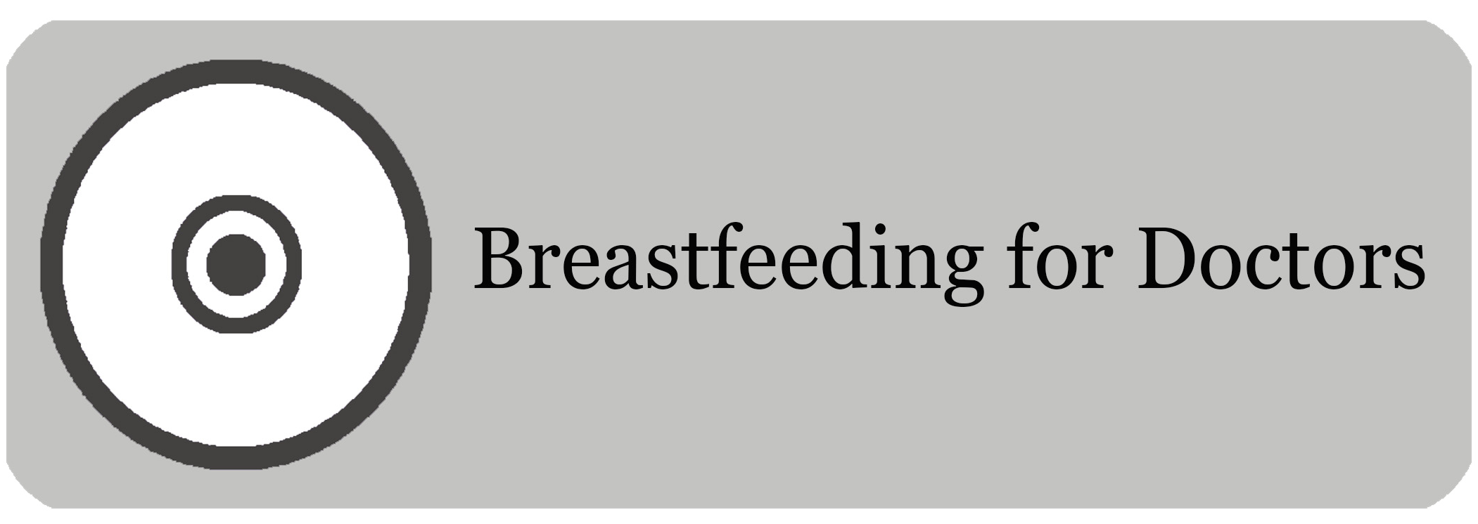 Breastfeeding for Doctors
